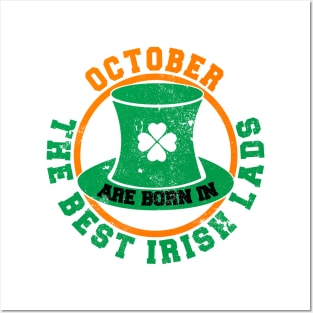 The Best Irish Lads Are Born In October T-Shirt Posters and Art